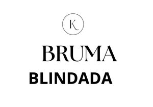 BRUMA BLINDADA