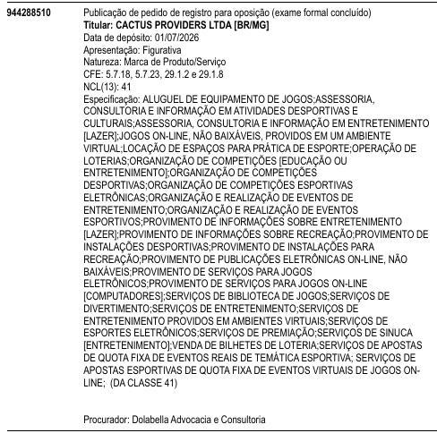 CACTUS PROVIDERS LTDA Data de depÃ³sito: 01/07/2026 ApresentaÃ§Ã£o: Figurativa